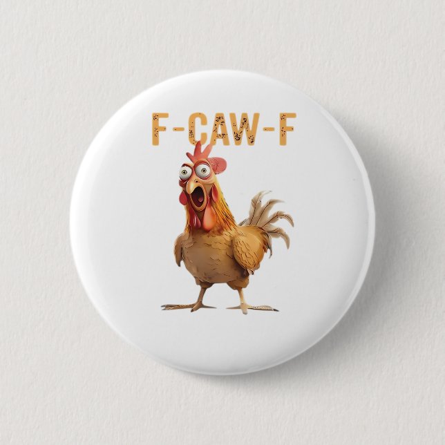 Funny Screaming Chicken F-Caw-F Joke Essential 6 Cm Round Badge (Front)