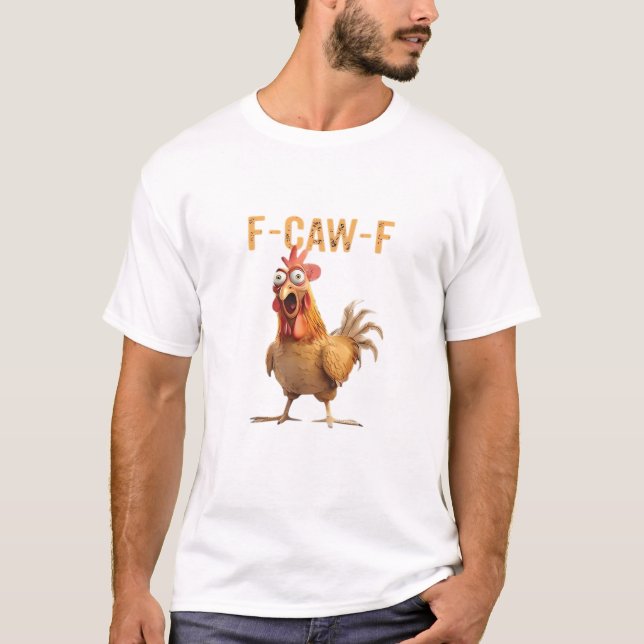 Funny Screaming Chicken F-Caw-F Joke Essential T-Shirt (Front)