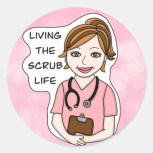 Funny Scrubs Pun   Nurse, Doctor, Caregiver Life   Classic Round Sticker