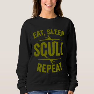 Funny Scull Rowing Gift For Boat Kayak Crew Lover Sweatshirt