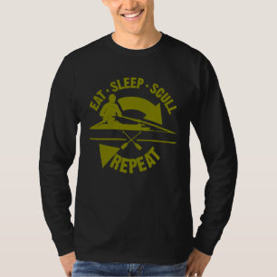 Funny Scull Rowing Gift For Boat Kayak Crew Lover  T-Shirt