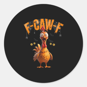 Funny Sder Web Chicken F-caw-f Classic Round Sticker