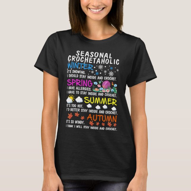 Funny Seasonal Crochetaholic Crocheting Yarning Lo T-Shirt (Front)