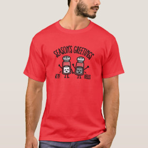 Funny Season's Greetings Salt T-Shirt