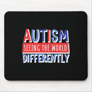 Funny Seeing The World Different Autism Child Mum Mouse Mat