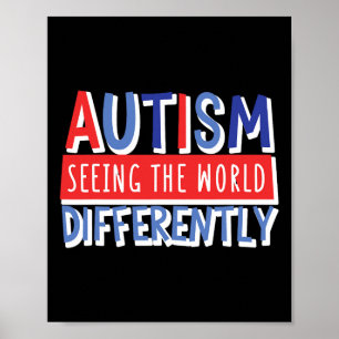 Funny Seeing The World Different Autism Child Mum  Poster