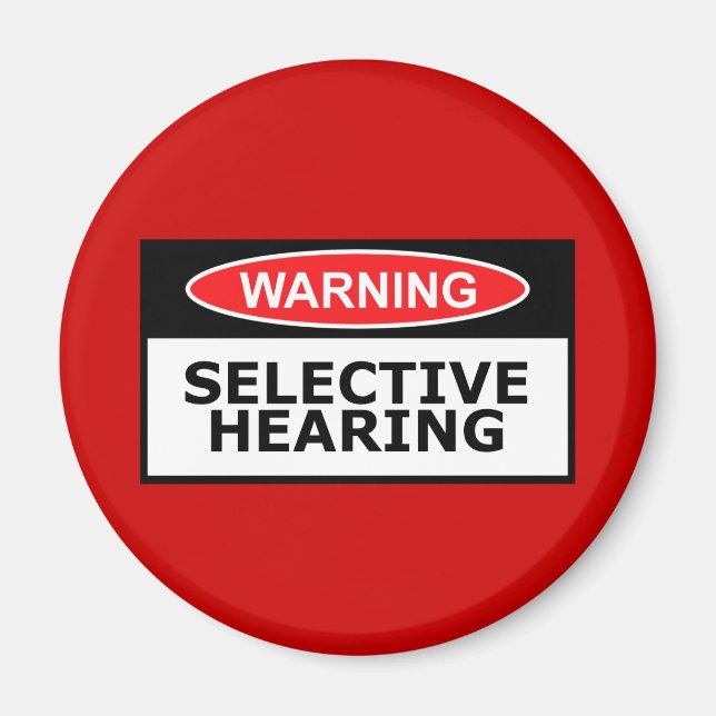 Funny selective hearing magnet (Front)