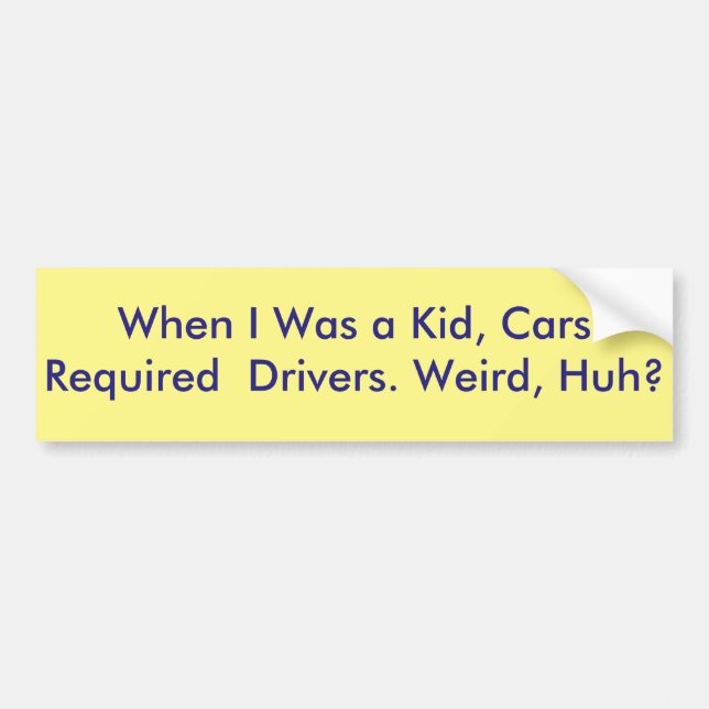 funny self-driving car bumper sticker (Front)