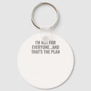 Funny Self-love Quote Im Not For Everyone Sticker Key Ring