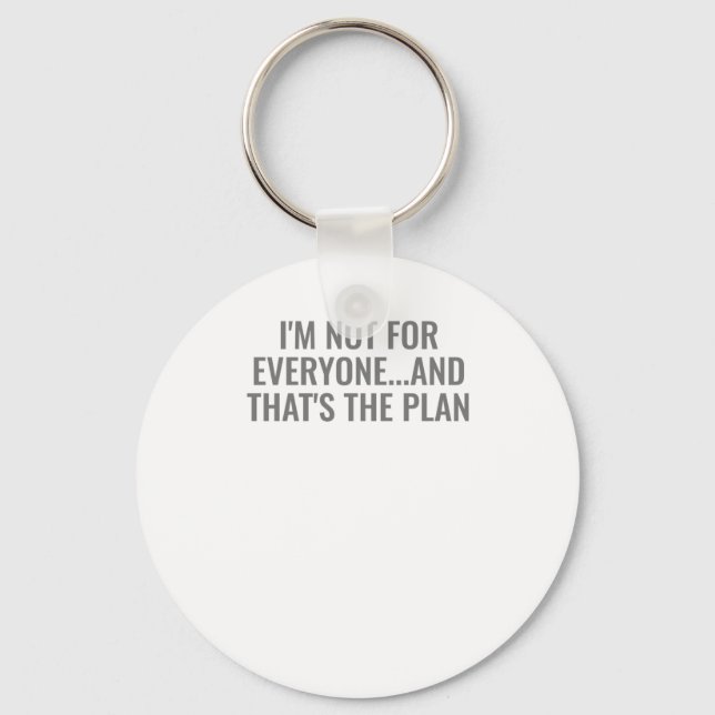 Funny Self-love Quote Im Not For Everyone Sticker  Key Ring (Front)