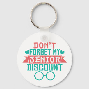 Funny Senior Citizen Discount Retired Humor Key Ring