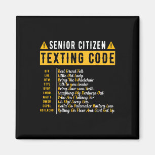 Funny Senior Citizen&#; s Texting Code Vintage Gra Magnet
