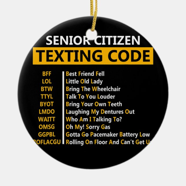 Funny Senior Citizen's Texting Code Design Gift Ceramic Tree Decoration (Front)