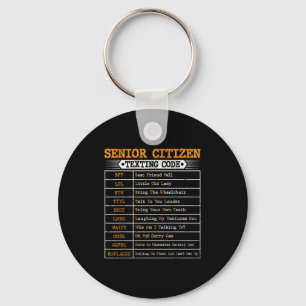 Funny Senior Citizens Texting Code For Old People Key Ring