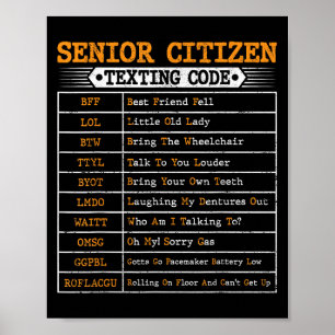 Funny Senior Citizens Texting Code For Old People  Poster