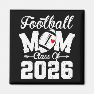Funny Senior Football Mum Cl Of 2026 Graduation Magnet