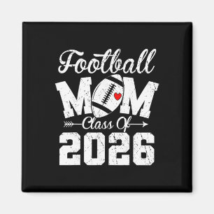 Funny Senior Footll Mum Cl Of 2026 Graduation Magnet