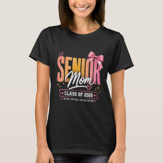 Funny Senior Mum Class of 2026 High School  T-Shirt