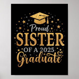 Funny Senior Proud Sister Of A Cl Of 2025 Graduate Poster