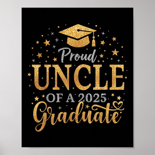 Funny Senior Proud Uncle Of A Cl Of 2025 Graduate  Poster (Front)