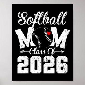 Funny Senior Softll Mum Cl Of 2026 Graduation Poster