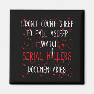 Funny Serial Killer True Crime Junkie Murder Myste Magnet