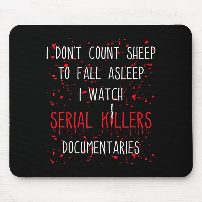 Funny Serial Killer True Crime Junkie Murder Myste Mouse Mat (Front)