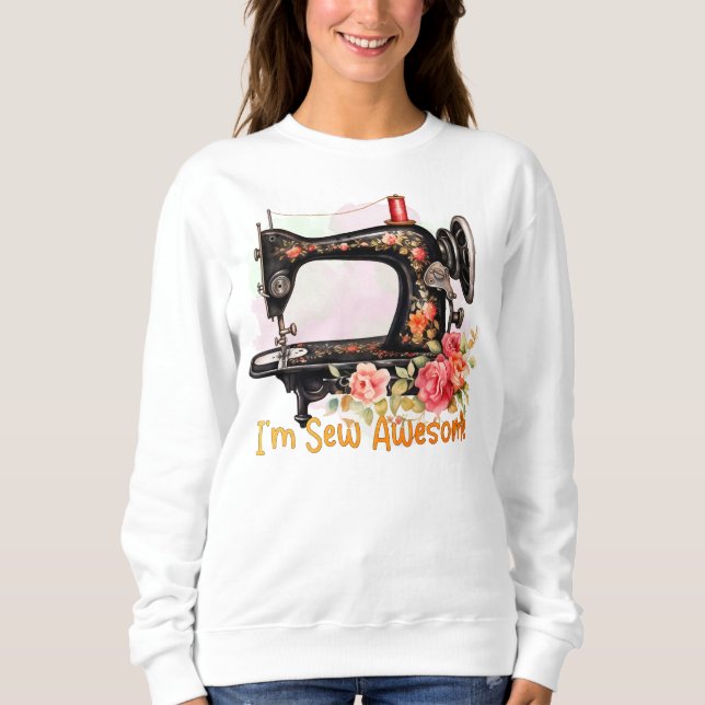 funny sew awesome word art sweatshirt (Front)