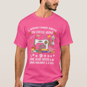 Funny Sewing Coffee and Dogs Lover Sewer Dogs Quil T-Shirt