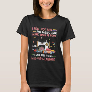 Funny Sewing Machin Needle Fabric Seamstress Quilt T-Shirt