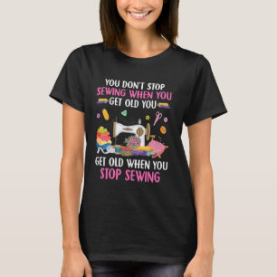 Funny Sewing Machine Quote Sewer Tailor Sewing Pat T-Shirt
