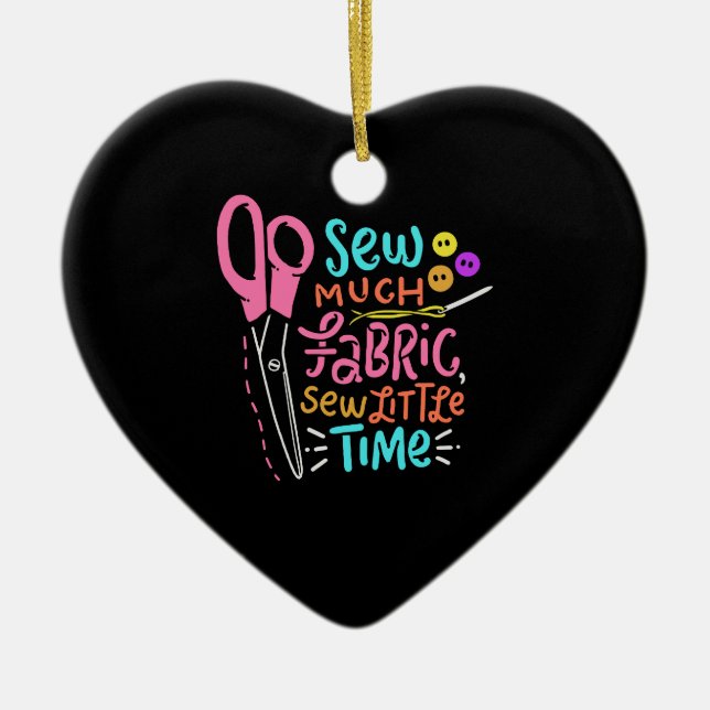 Funny Sewing - Sew Much Fabric Ceramic Tree Decoration (Front)
