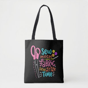 Funny Sewing - Sew Much Fabric Tote Bag