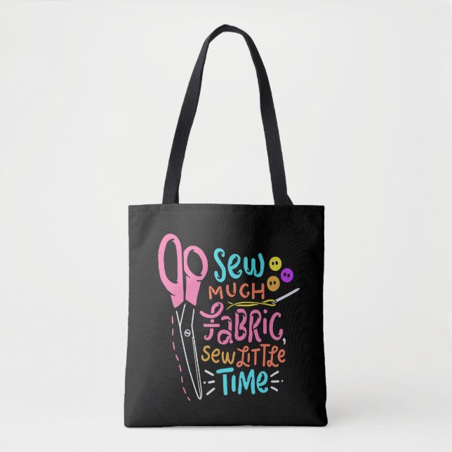Funny Sewing - Sew Much Fabric Tote Bag (Front)