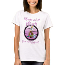 Funny Sexist Sarcastic Mum