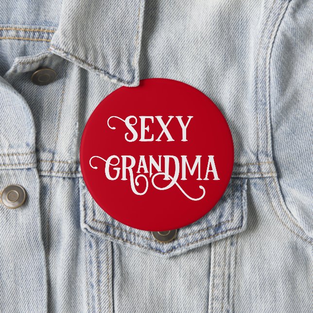 Funny Sexy Grandma Button Gift (In Situ)