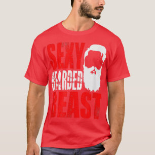 Funny Sey Bearded Beast  Birthday Man Beard Gift  T-Shirt