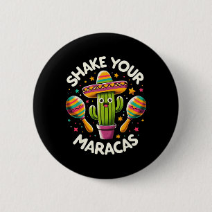 Funny Shake Your Maracas Cactus Tee Cinco De Mayo  6 Cm Round Badge