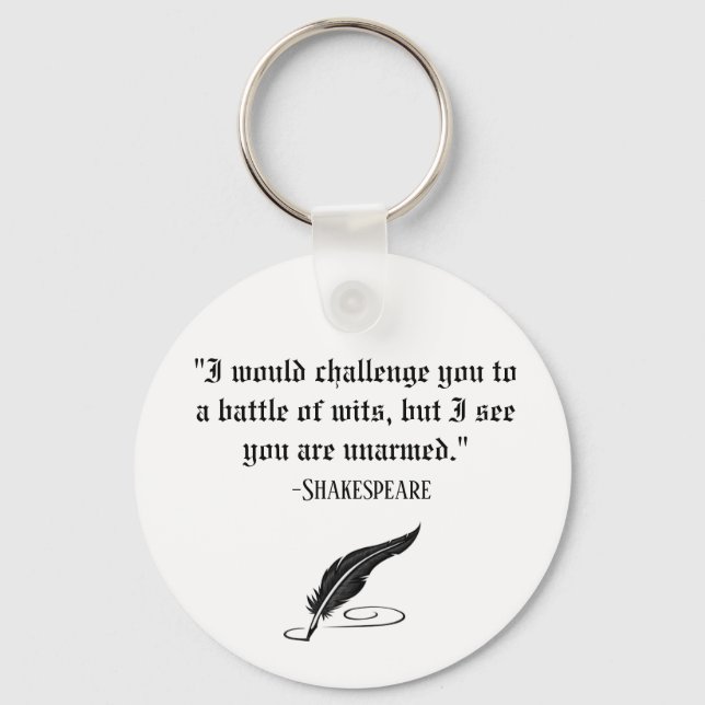 Funny Shakespeare Quote Key Chain (Front)
