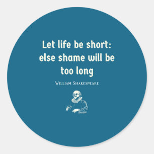 Funny Shakespeare Quote Theater English Literature Classic Round Sticker