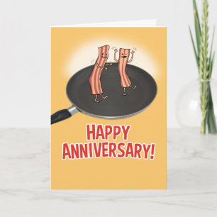 Funny Shakin' My Bacon Anniversary Card