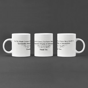 Funny Shameless Doctor Quote Coffee Mug