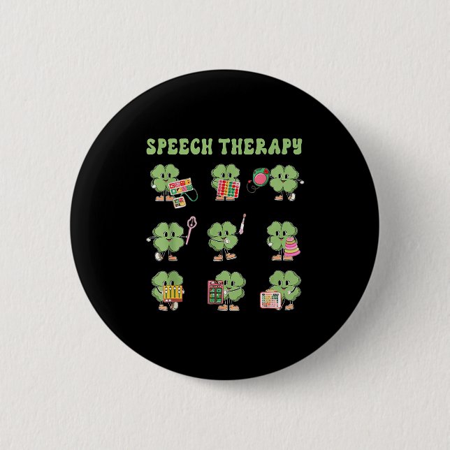 Funny Shamrock Speech Therapy St Patrick's Day Slp 6 Cm Round Badge (Front)