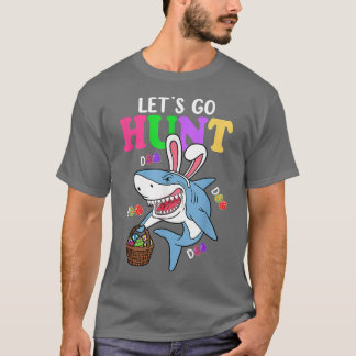 Funny Shark Bunny Lets Go Eggs Hunting Design For  T-Shirt