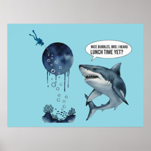 Funny shark diver lunch time :nice bubbles bro poster