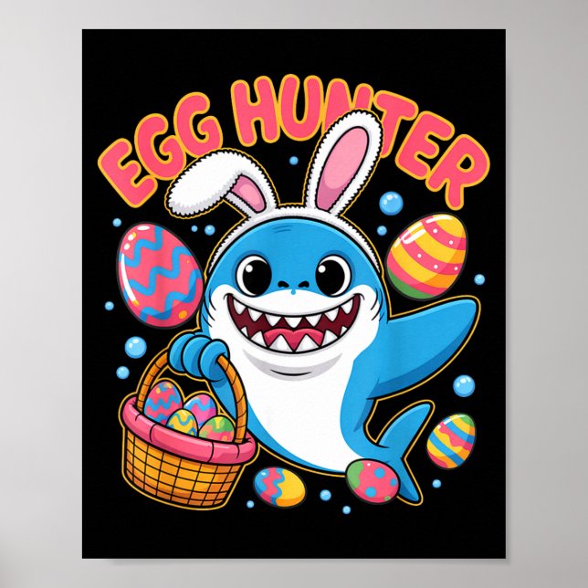 Funny shark easter bunny cute egg hunter  poster (Front)