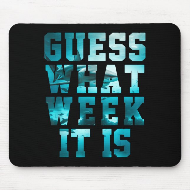 Funny Shark Guess What Week Awareness Suprt Summer Mouse Mat (Front)