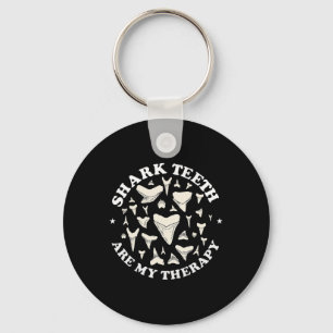 Funny Shark Teeth Are My Therapy Animal Fossil Hun Key Ring