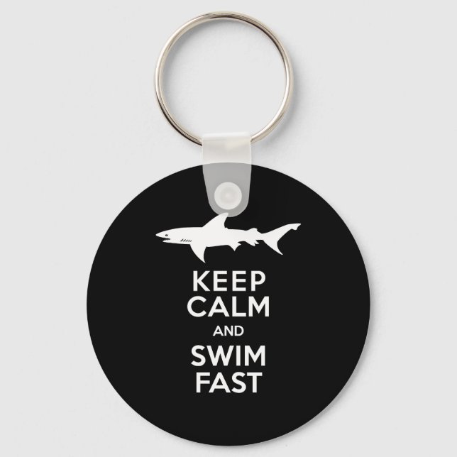 Funny Shark Warning - Keep Calm and Swim Fast Key Ring (Front)