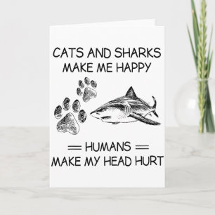Funny Sharks And Dogs Make Me Happy Humans Make My Card